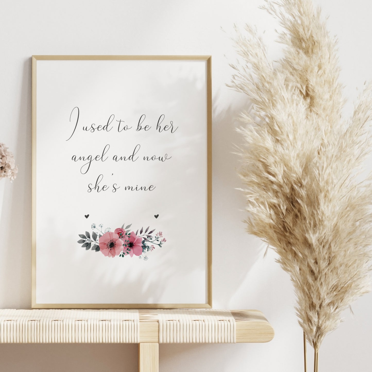 I Used To Be Her Angel And Now She's Mine Print