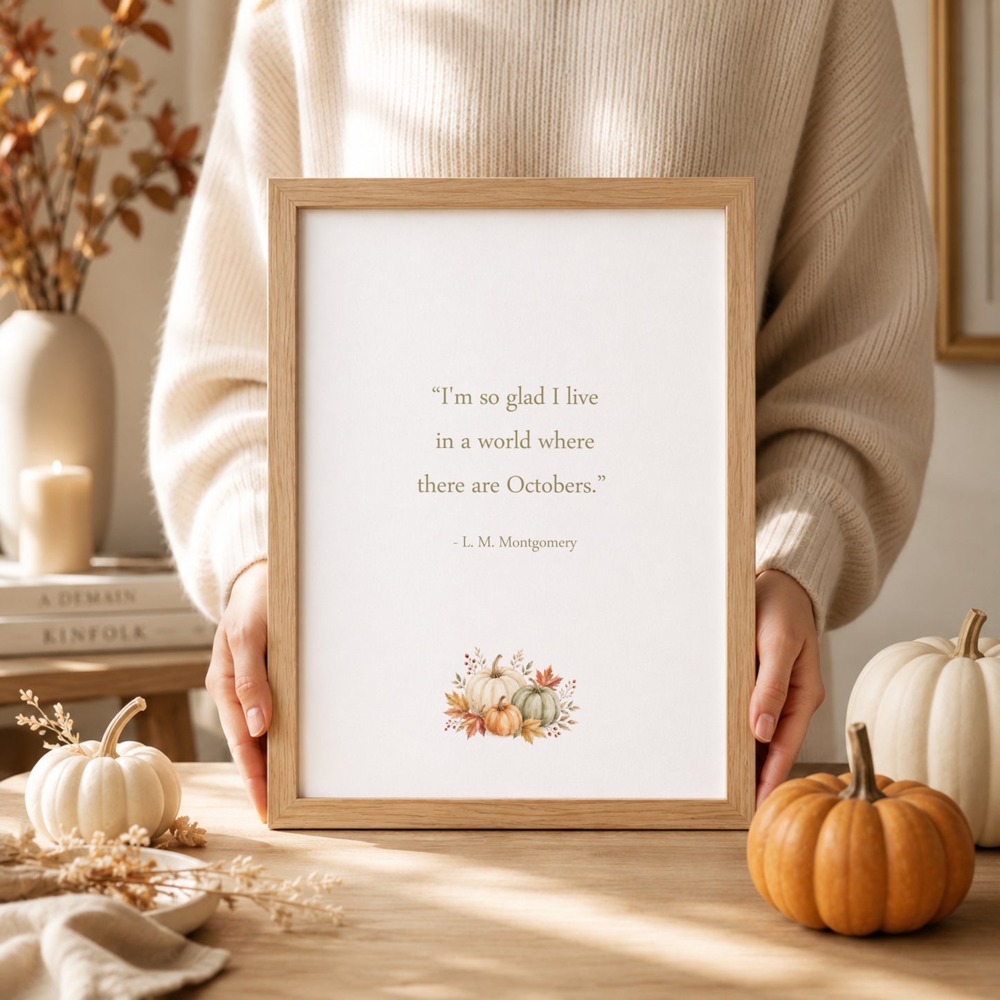 I’m So Glad I Live In A World Where There Are Octobers Print