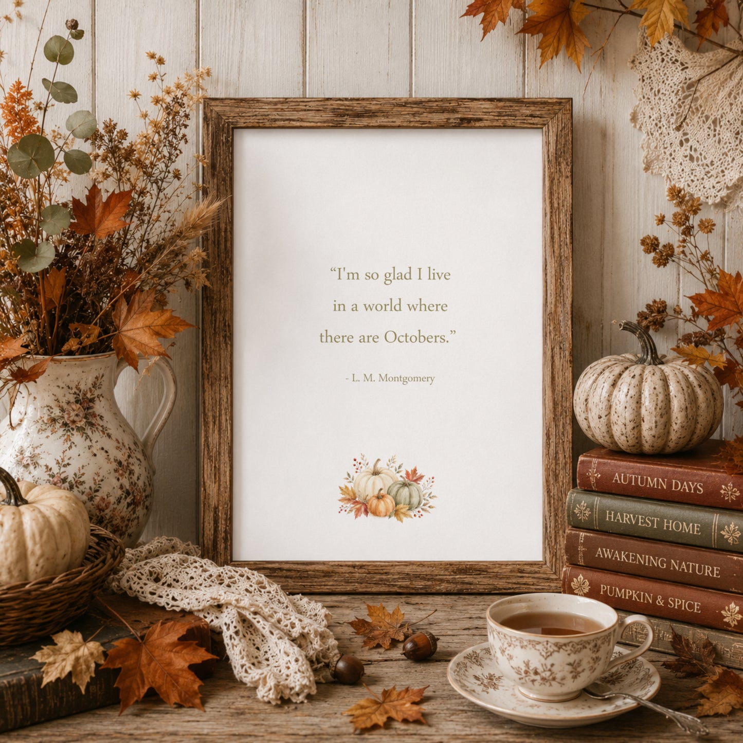 I’m So Glad I Live In A World Where There Are Octobers Print