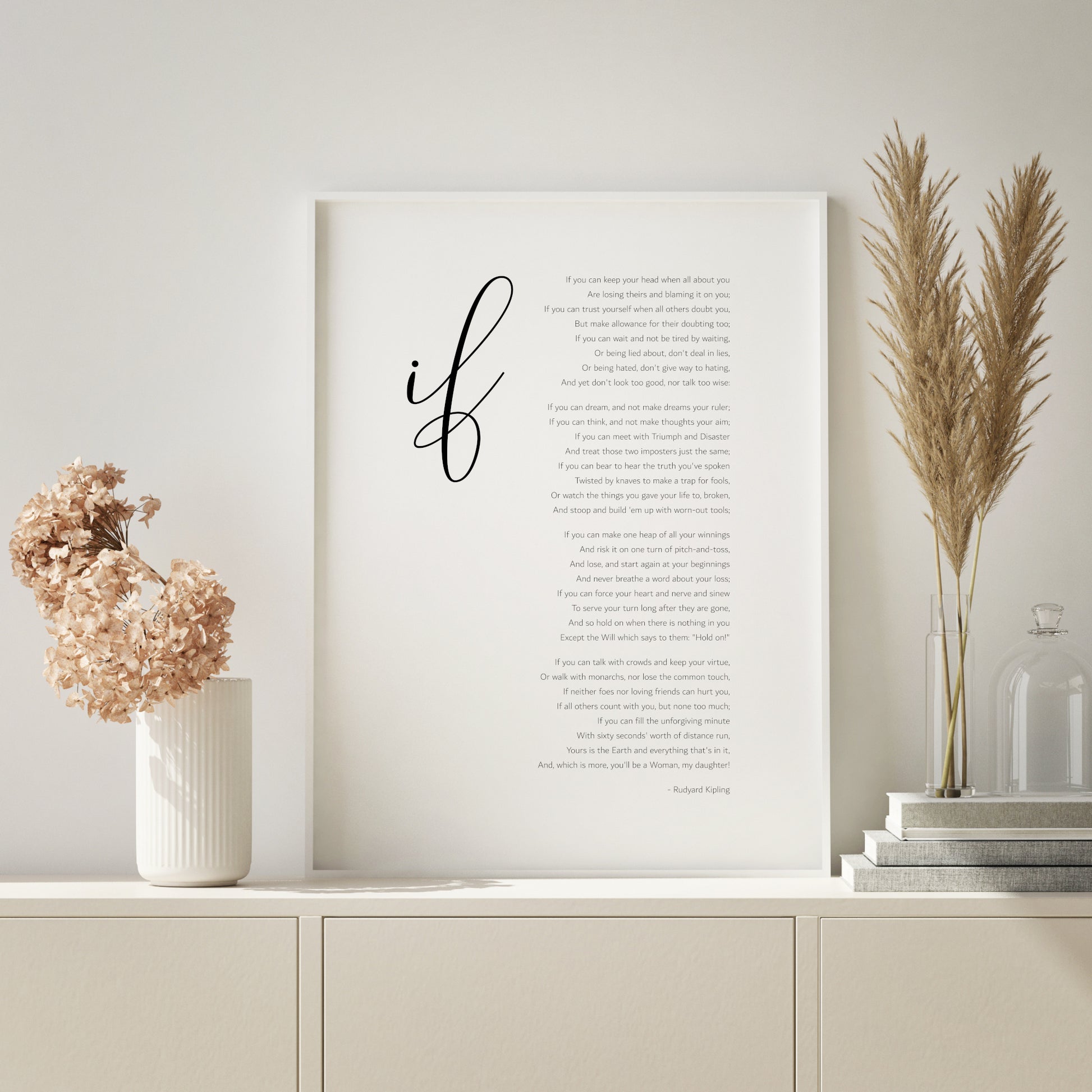 Single portrait typography print of the poem If by Rudyard Kipling, adapted for a female audience. The body of the poem is in a clear sans serif font, right aligned. The title is displayed prominently in an elegant lower case font in the top left of the print.