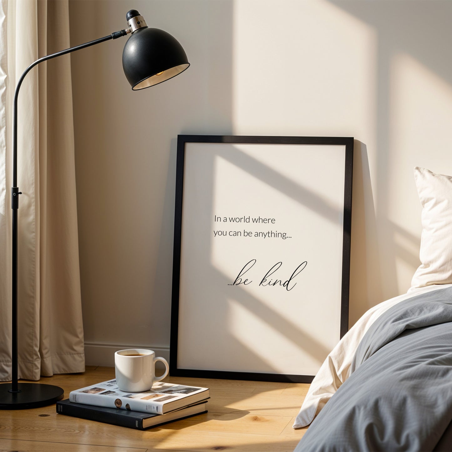 In A World Where You Can Be Anything Be Kind Print