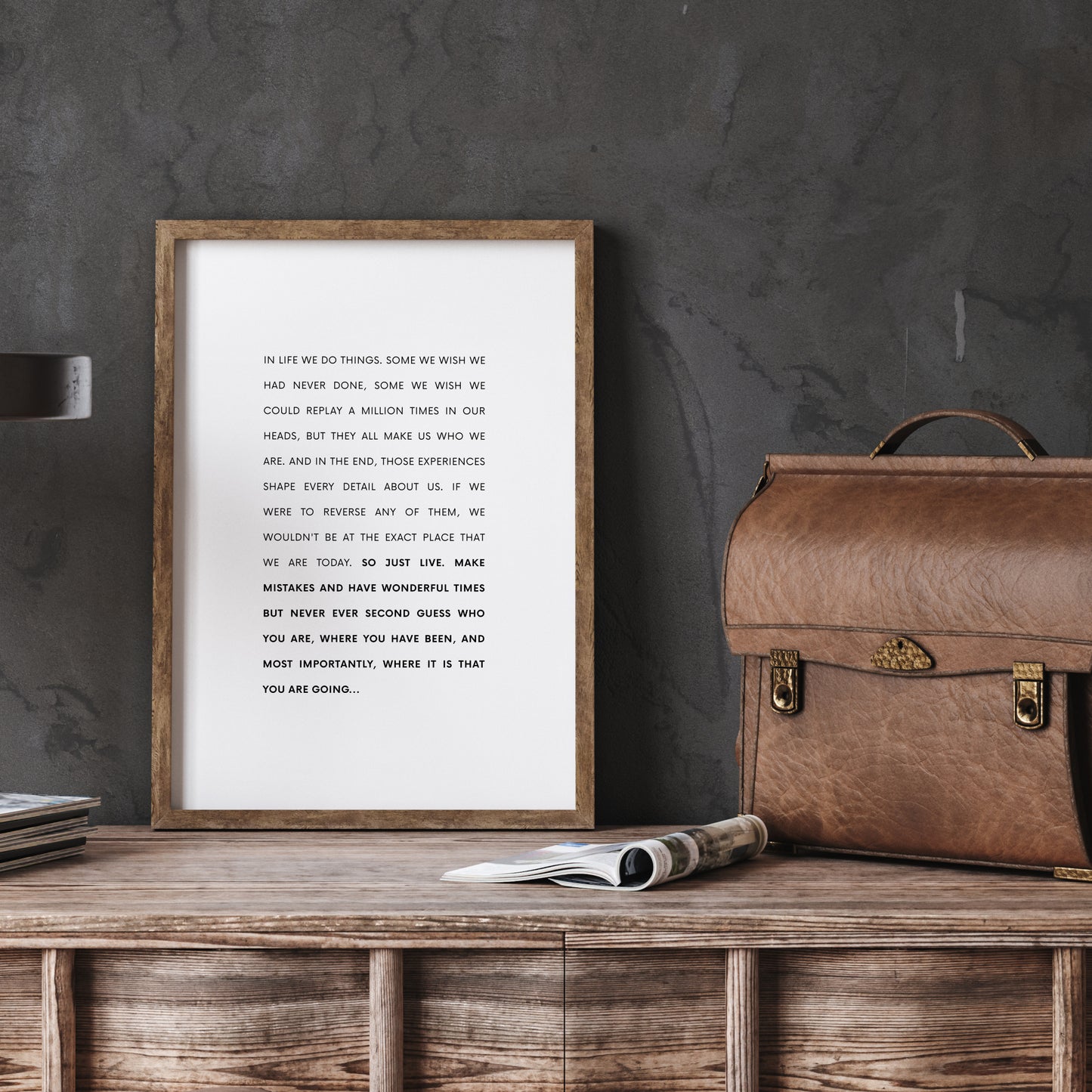 In Life We Do Things Print