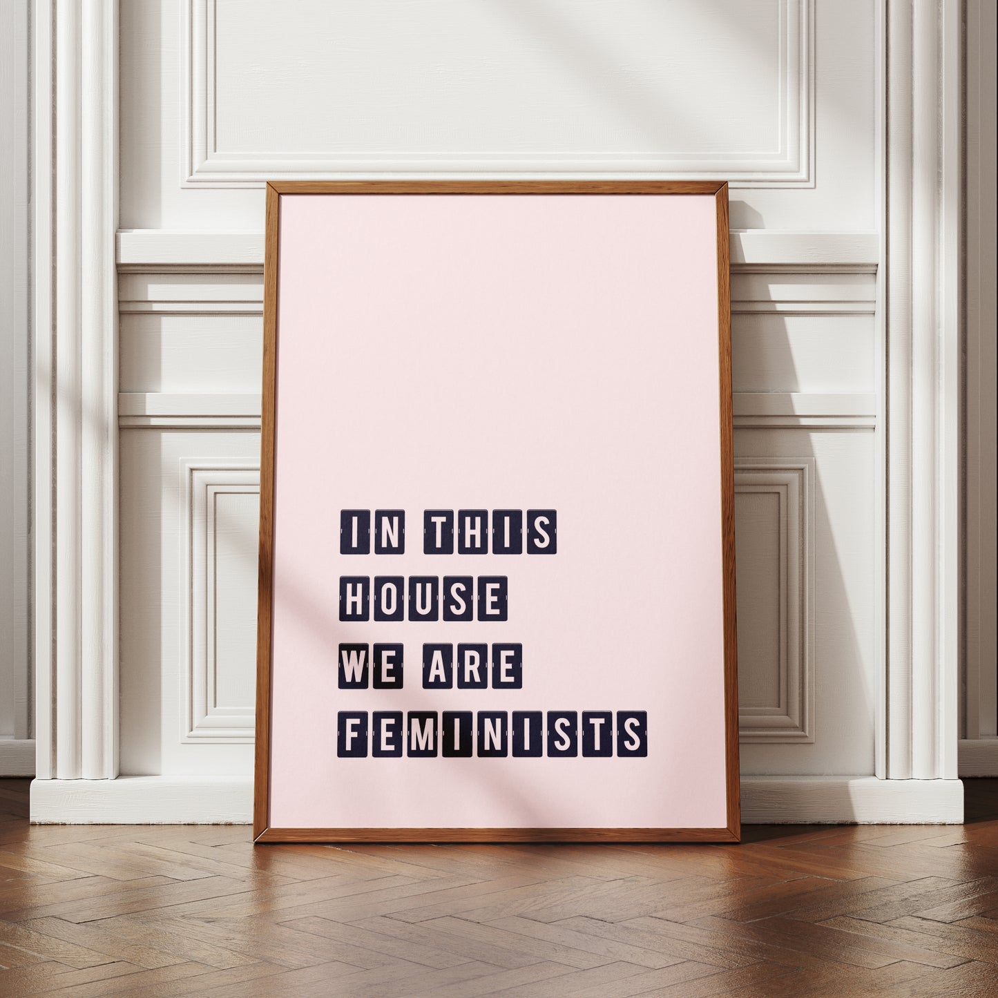 In This House We Are Feminists Print