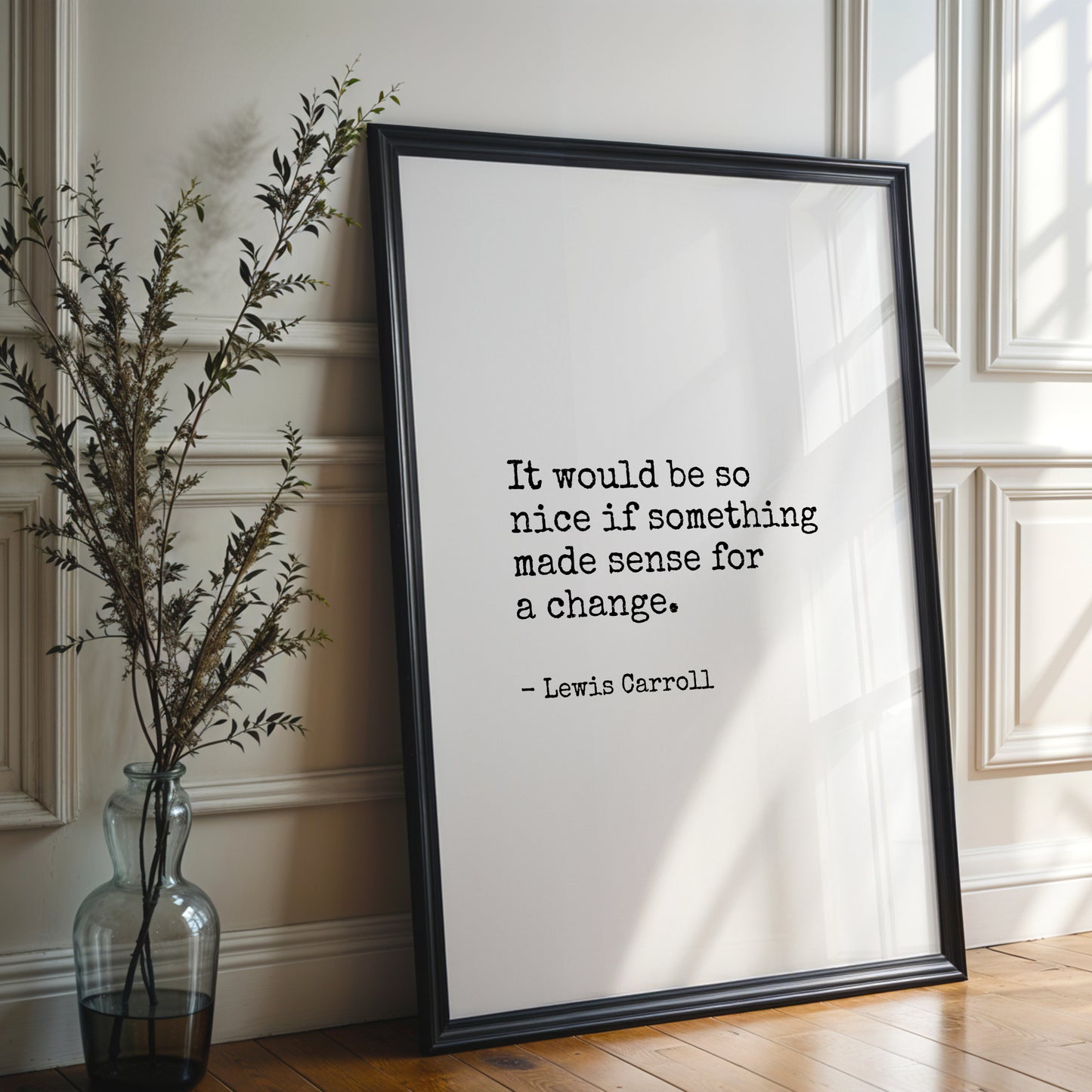 It Would Be So Nice If Something Made Sense from Lewis Carroll Print
