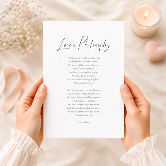 Single portrait typography print featuring the poem Love's Philosophy by P. B. Shelley. The title is displayed in an elegant script font, with the main body and attribution is a clear sans serif font. Text is black on a white background.