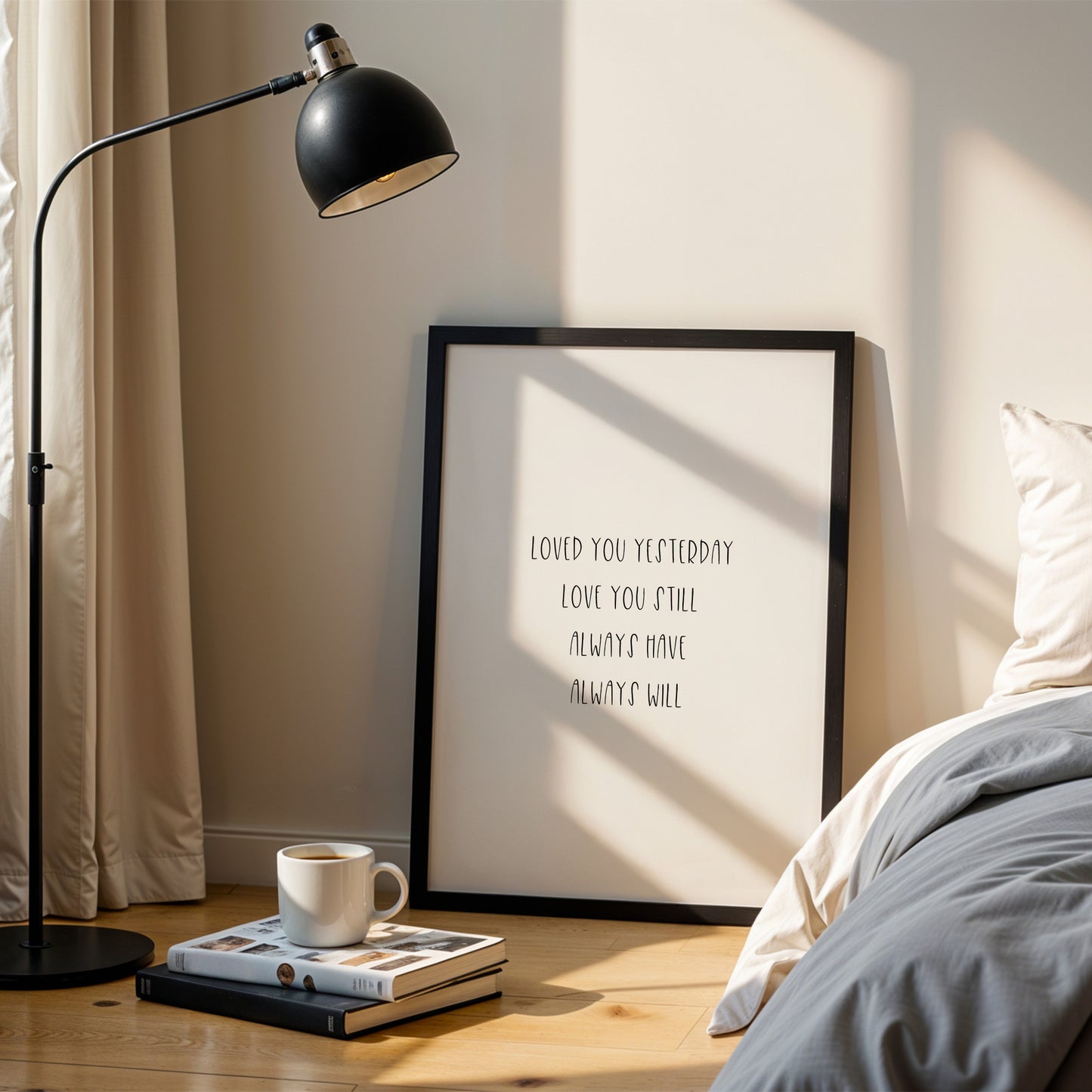 Loved You Yesterday Love You Still Print