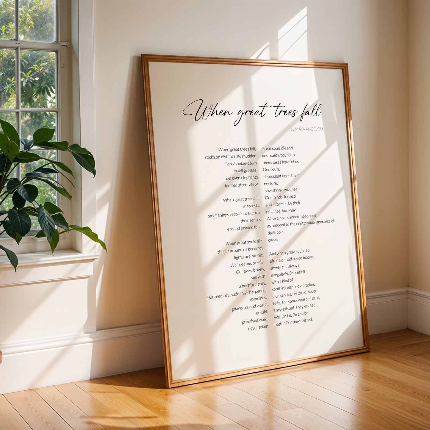 When Great Trees Fall by Maya Angelou Print