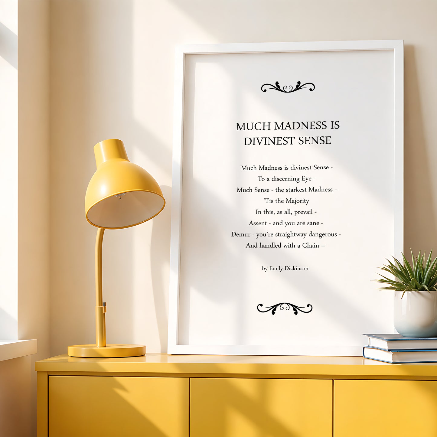 Much Madness Is Divinest Sense by Emily Dickinson Print