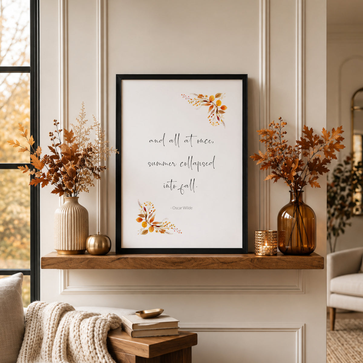 And All At Once Summer Collapsed Into Fall by Oscar Wilde Print