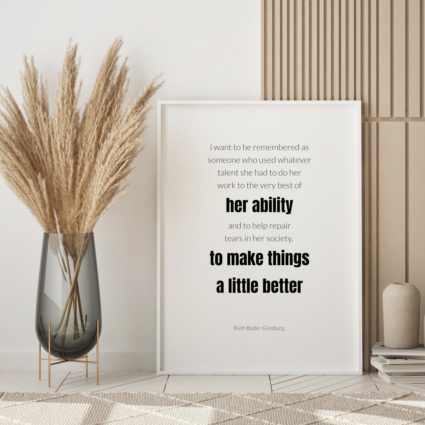 I Want To Be Remembered by Ruth Bader Ginsburg Print