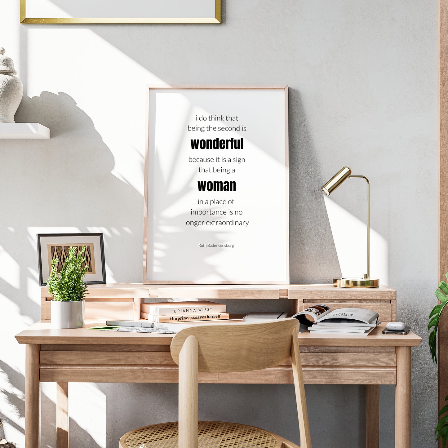 I Do Think That Being The Second Is Wonderful by Ruth Bader Ginsburg Print