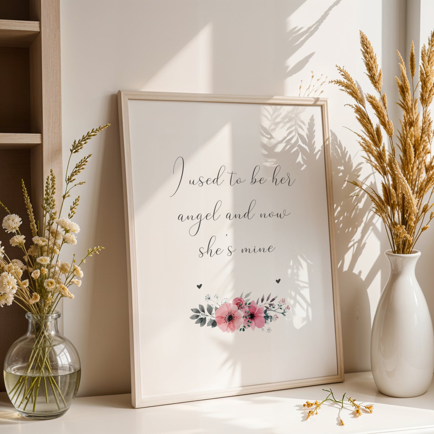 I Used To Be Her Angel And Now She's Mine Print