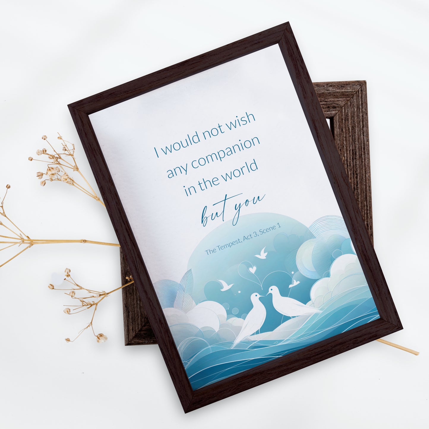 I Would Not Wish Any Companion In The World But You from Shakespeare's The Tempest Print