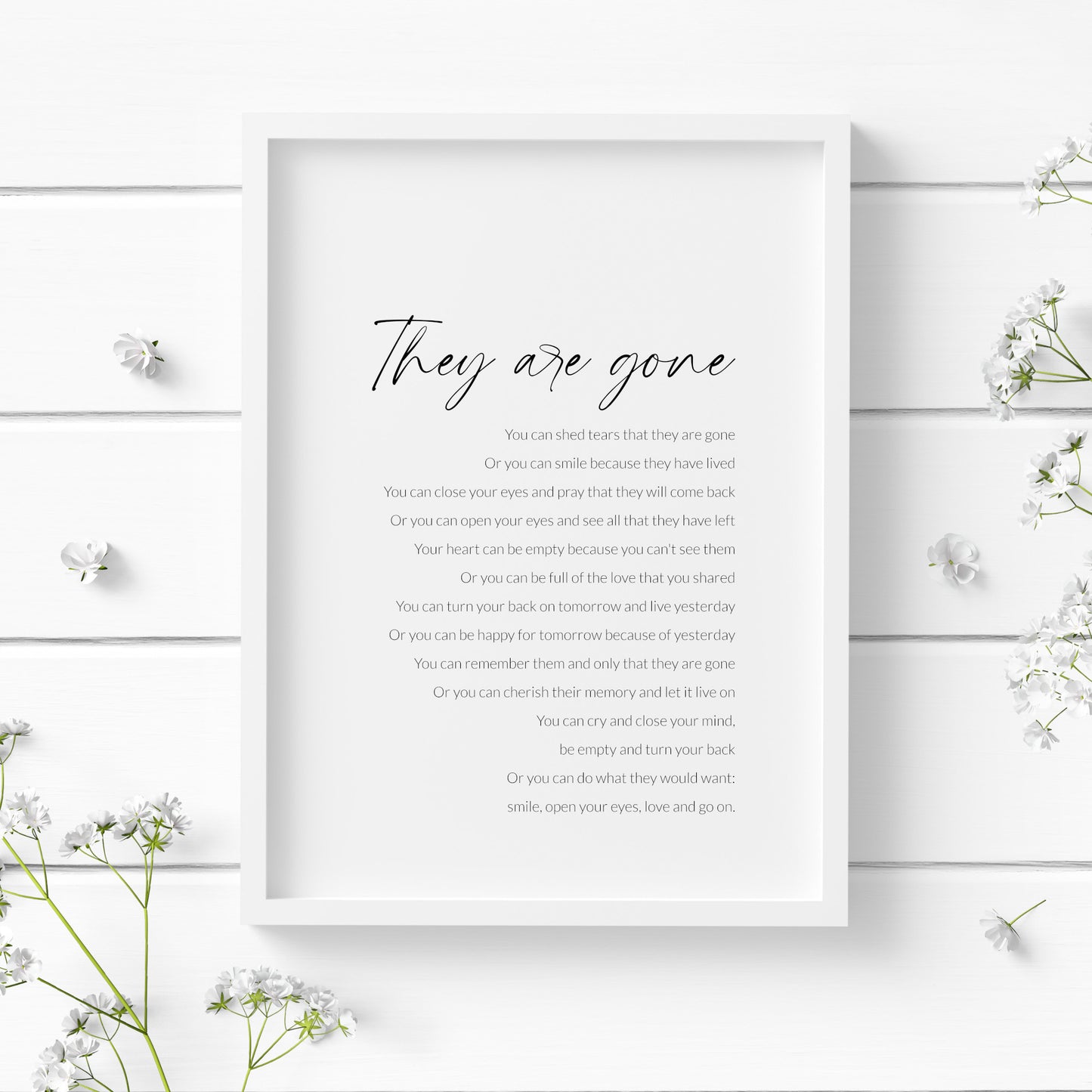 Single portrait typography print featuring the poem They Are Gone, a variation on David Harkins original poem. Title is in a modern script font and body in a lightweight sans serif font. All text is black on a white background and right-aligned. Styling is elegant.