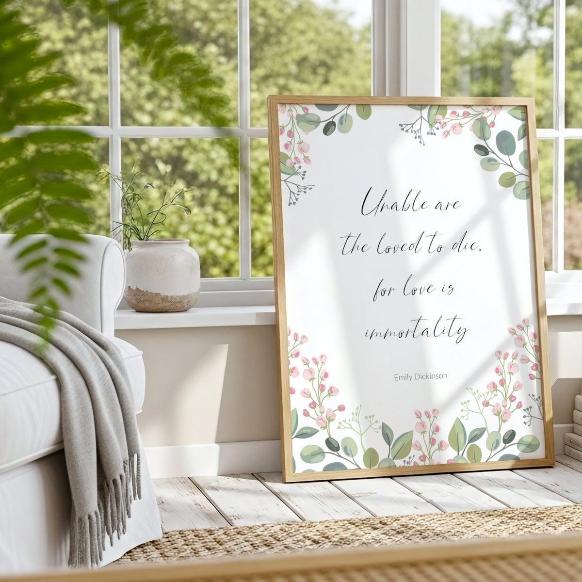 Unable Are The Loved To Die (Emily Dickinson Quote) Print