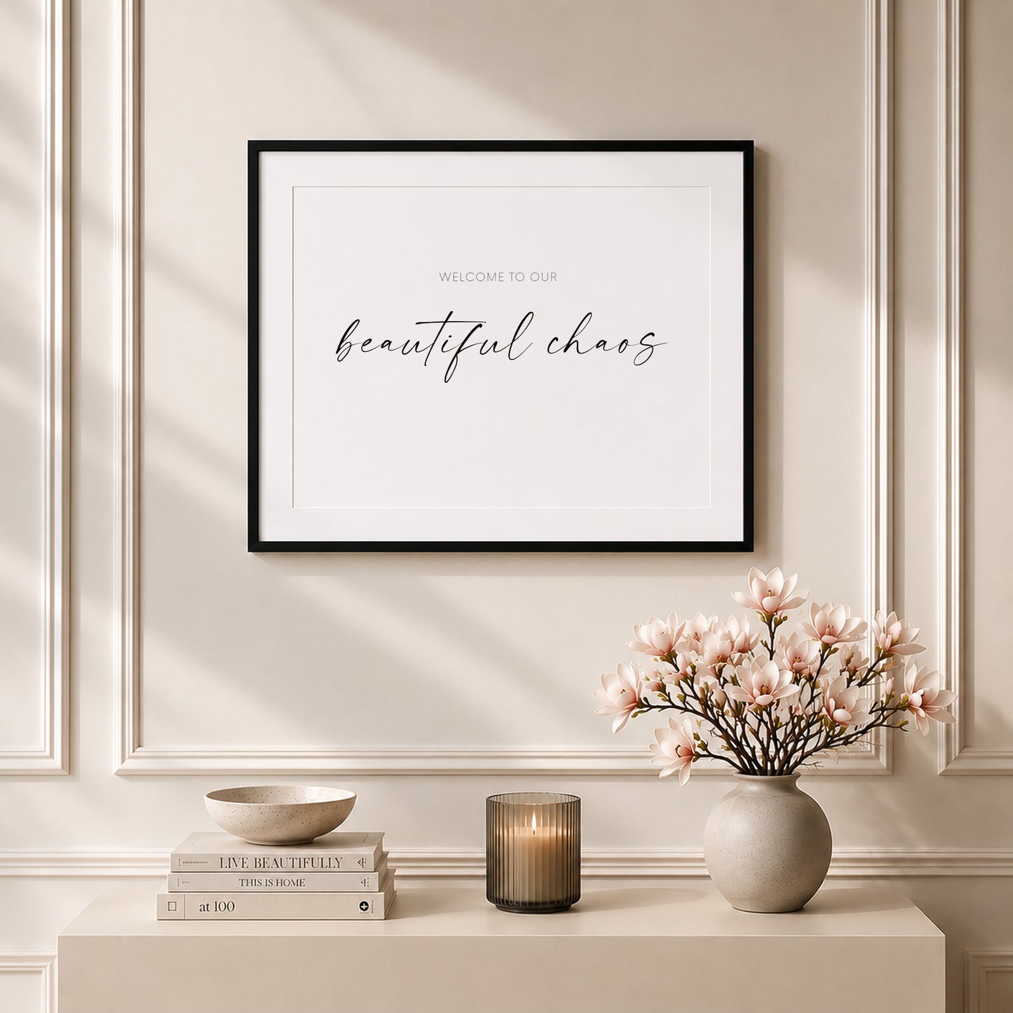 Welcome To Our Beautiful Chaos Print