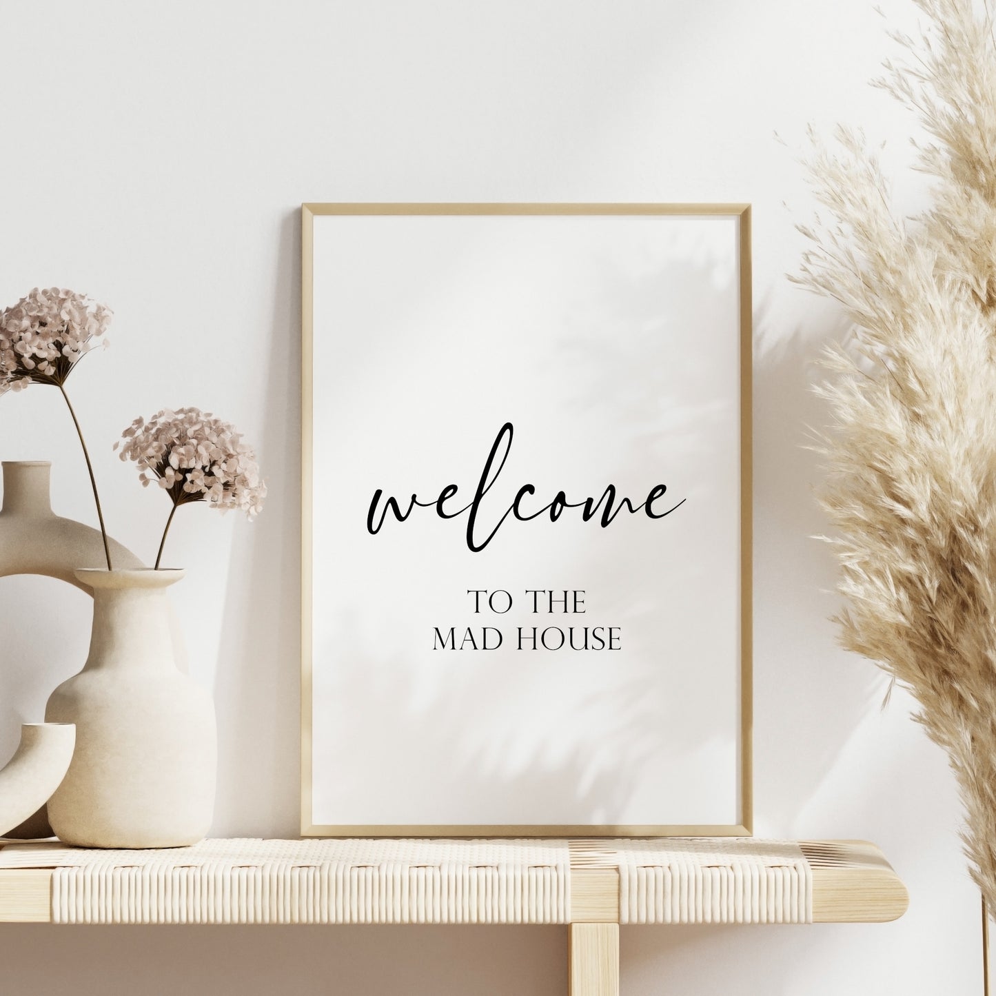 Welcome To The Mad House Print