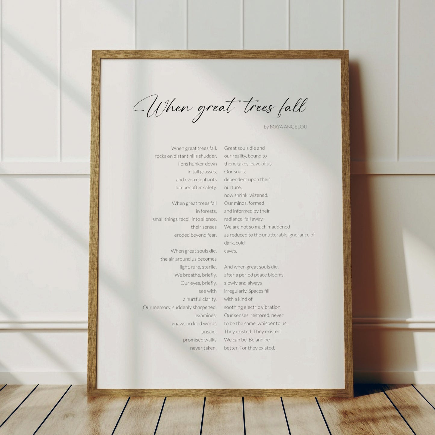 When Great Trees Fall by Maya Angelou Print