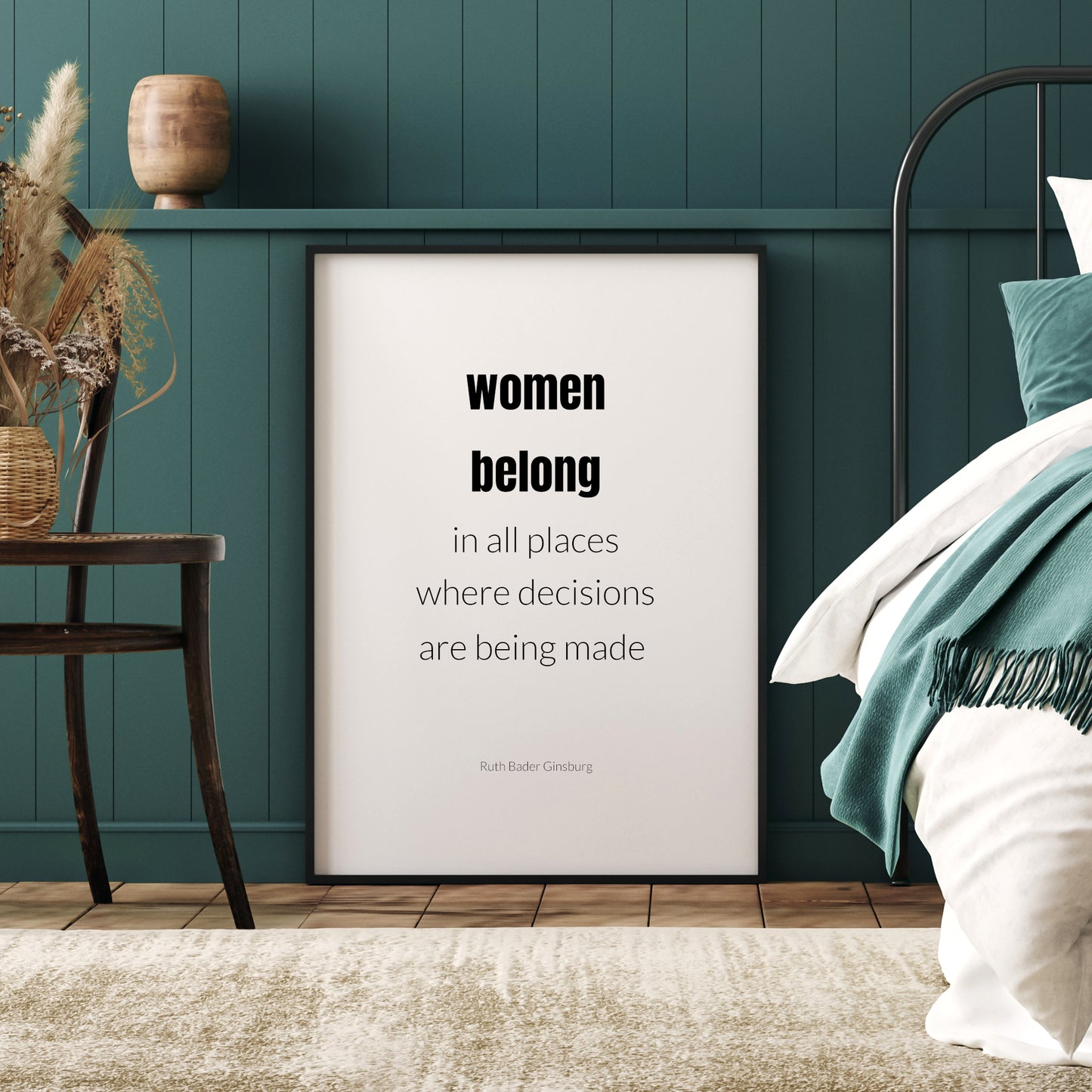 Women Belong In All Places by Ruth Bader Ginsburg Print