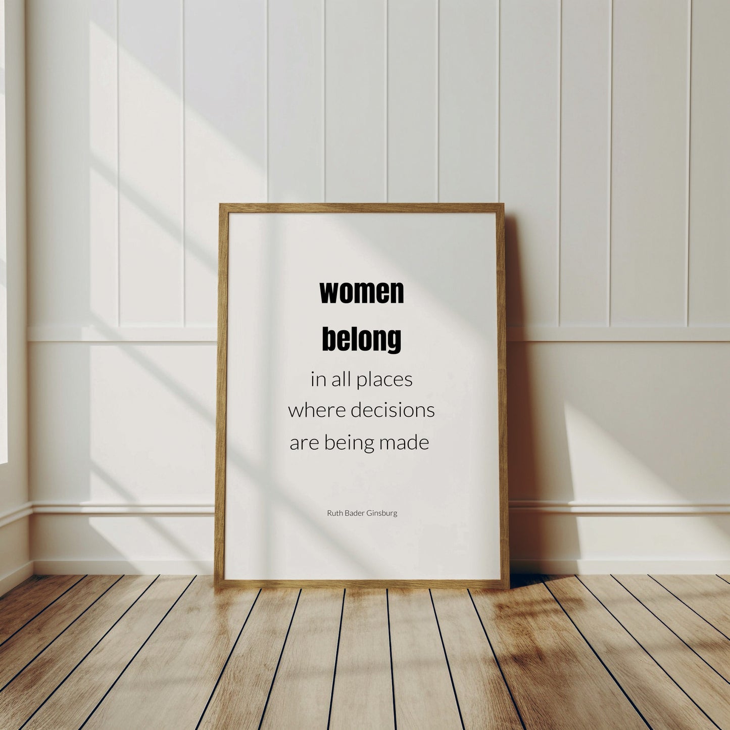 Women Belong In All Places by Ruth Bader Ginsburg Print