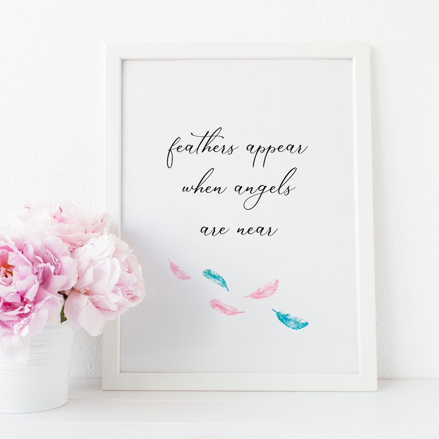 Feathers Appear When Angels Are Near Print