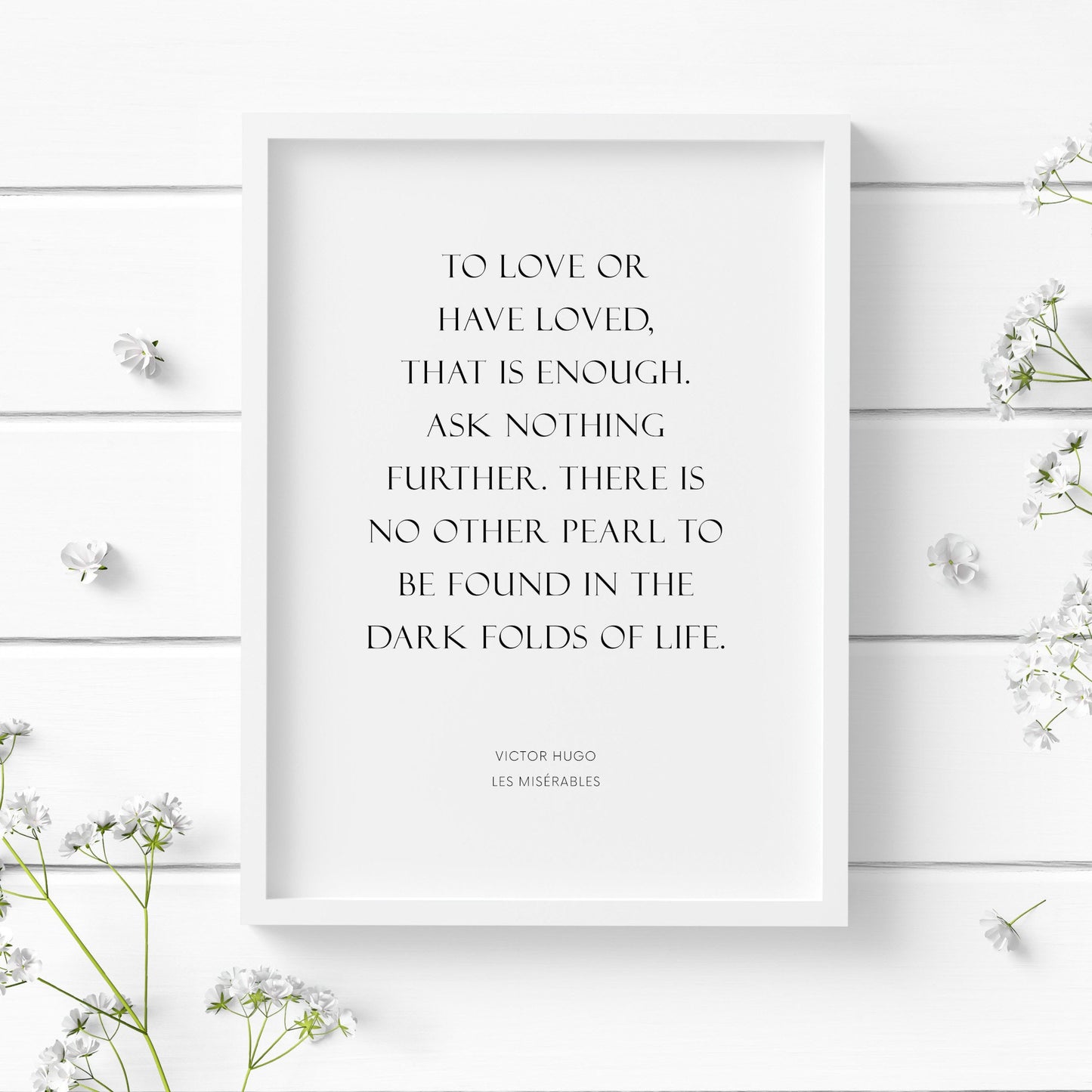To Love Or Have Loved, That Is Enough from Les Misérables Print