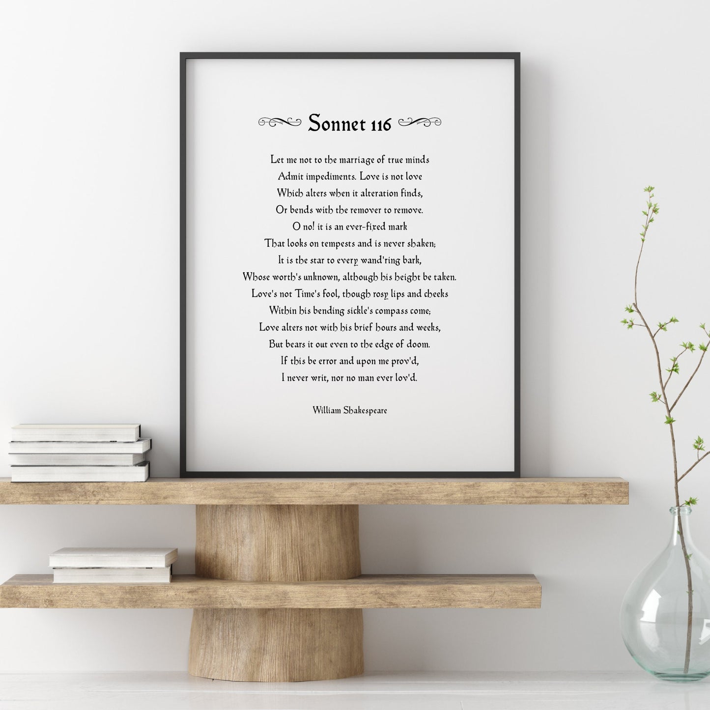 Love Is Not Love Which Alters When It Alteration Finds (Shakespeare's Sonnet 116) Print