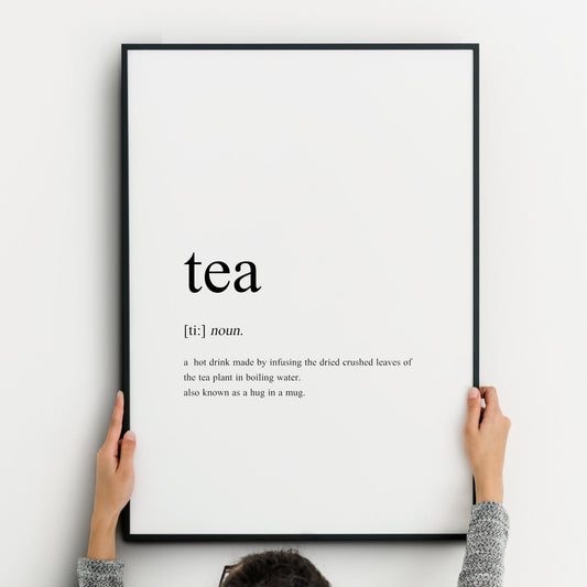 Single portrait typography print showing a humorous dictionary-style definition of the word "tea". Text is black on a white background and left-aligned.